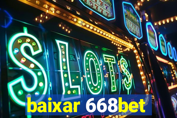 baixar 668bet